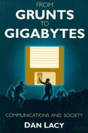 From grunts to gigabytes : communications and society /