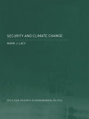 Security and climate change : international relations and the limits of realism /