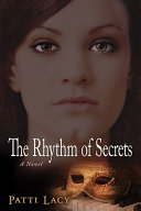 The rhythm of secrets : a novel /