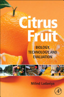 Citrus fruit : biology, technology and evaluation /