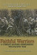 Faithful warriors : a combat marine remembers the Pacific War /