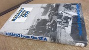 Assault from the sea, 1939-45 : the craft, the landings, the men /