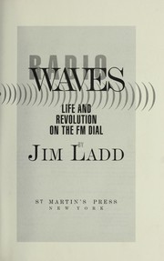 Radio waves : life and revolution on the FM dial /