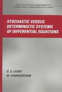 Stochastic versus deterministic systems of differential equations /