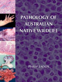 Pathology of Australian native wildlife /