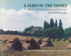 A farm in the family : the many faces of Ontario agriculture over the centuries /