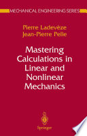Mastering calculations in linear and nonlinear mechanics /