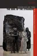 The soul of the stranger : reading God and Torah from a transgender perspective /