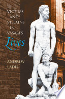 Victims & villains in Vasari's lives /