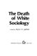 The death of white sociology /