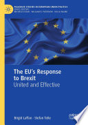 The EU's Response to Brexit : United and Effective /