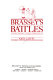 Brassey's battles : 3,500 years of conflict, campaigns, and wars from A-Z /