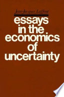 Essays in the economics of uncertainty /