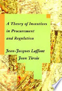 A theory of incentives in procurement and regulation /