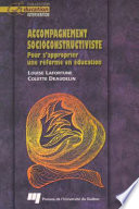 Accompagnement socioconstructiviste : pour s'approprier une reforme en education /