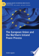 The European Union and the Northern Ireland peace process /