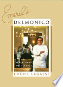 Emeril's Delmonico : a restaurant with a past /