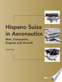 Hispano Suiza in aeronautics : men, companies, engines, and aircraft /