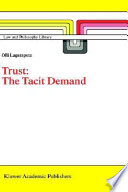 Trust : the tacit demand /