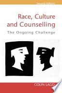 Race, culture, and counselling : the ongoing challenge /