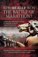 Who really won the Battle of Marathon? /