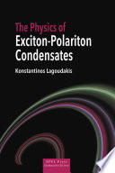 The physics of exciton-polariton condensates /