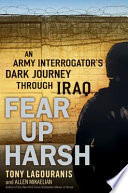 Fear up harsh : an Army interrogator's dark journey through Iraq /