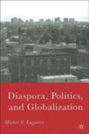 Diaspora, politics, and globalization /