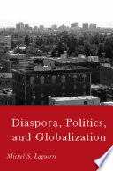 Diaspora, Politics, and Globalization /