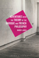 Adventures with the theory of the Baroque and French philosophy /