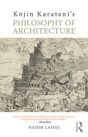 Kōjin Karatani's philosophy of architecture /
