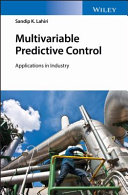 Multivariable predictive control : applications in industry /