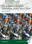The Chinese People's Liberation Army since 1949 : ground forces /