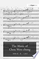 The music of Chou Wen-chung /