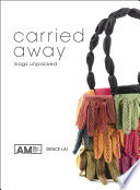 Carried away : bags unpacked /