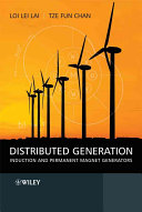 Distributed generation : induction and permanent magnet generators /