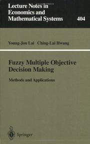 Fuzzy multiple objective decision making : methods and applications /