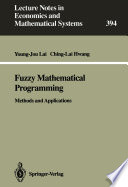 Fuzzy Mathematical Programming : Methods and Applications /