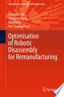 Optimisation of Robotic Disassembly for Remanufacturing /