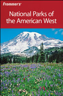 Frommer's national parks of the American West /