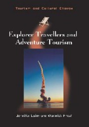 Explorer travellers and adventure tourism /