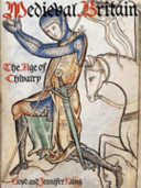 Medieval Britain : the age of chivalry /