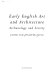 Early English art and architecture : archaeology and society /