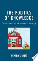 The politics of knowledge : when loyalty minimizes learning /