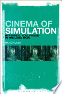 Cinema of simulation : hyperreal Hollywood in the long 1990s /