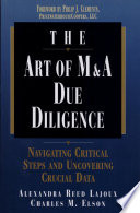 The art of M & A due diligence : navigating critical steps & uncovering crucial data /