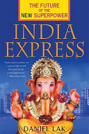 India express : the future of the new superpower /
