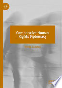 Comparative Human Rights Diplomacy  /