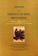 Narrative of the defence of Kars, historical and military /