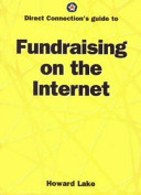 Direct Connections̓ guide to fundraising on the Internet /